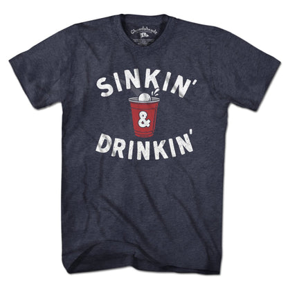 Sinkin' & Drinkin' Beer Pong T-Shirt - Chowdaheadz